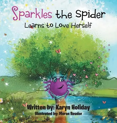 Sparkles, la araña, aprende a quererse a sí misma - Sparkles the Spider Learns to Love Herself