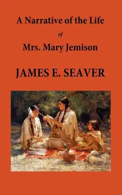 Relato de la vida de la Sra. Mary Jemison - A Narrative of the Life of Mrs. Mary Jemison