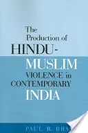 La producción de violencia hindú-musulmana en la India contemporánea - The Production of Hindu-Muslim Violence in Contemporary India