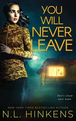 Nunca te irás: Un thriller de suspense psicológico - You Will Never Leave: A psychological suspense thriller