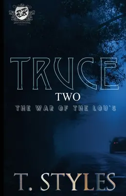 Tregua 2: La guerra de los Lou (The Cartel Publications Presents) - Truce 2: The War of The Lou's (The Cartel Publications Presents)