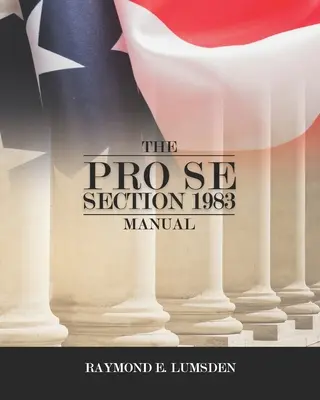 El Manual Pro Se de la Sección 1983 - The Pro Se Section 1983 Manual