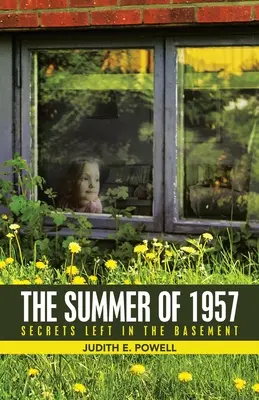 El verano de 1957: Secretos guardados en el sótano - The Summer of 1957: Secrets Left in the Basement