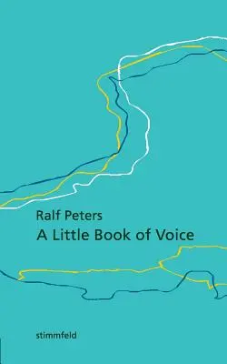 Un pequeño libro de la voz - A Little Book of Voice
