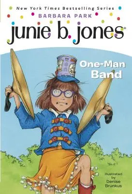 Junie B. Jones nº 22: Un hombre orquesta - Junie B. Jones #22: One-Man Band