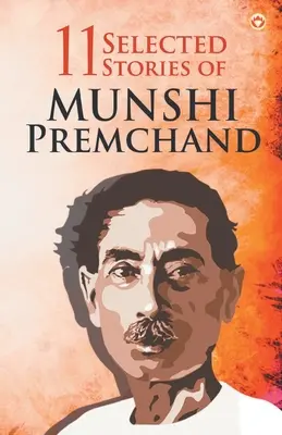 11 Historias Seleccionadas de Munshi Premchand - 11 Selected Stories of Munshi Premchand