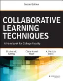 Técnicas de aprendizaje colaborativo: Manual para el profesorado universitario - Collaborative Learning Techniques: A Handbook for College Faculty