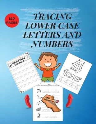 Letras minúsculas y números: Libro de trabajo de control de la pluma de práctica para Homeschool / Preescolar / Kindergarden Aprender el alfabeto y los números esenciales - Tracing Lower Case Letters and Numbers: Practice Pen Control WorkBook for Homeschool/Preschool/ Kindergarden Learn the Alphabet and Numbers Essential