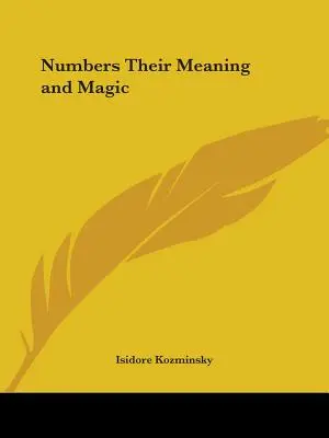 Los números, su significado y su magia - Numbers Their Meaning and Magic