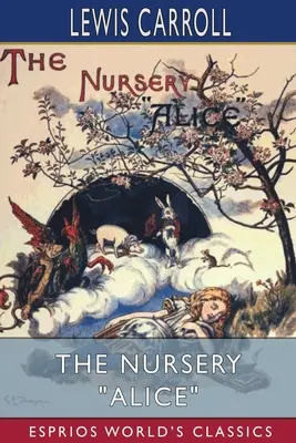 La guardería de Alicia (Esprios Clásicos) - The Nursery Alice (Esprios Classics)