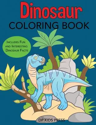 Libro para colorear de dinosaurios: Incluye datos divertidos e interesantes sobre dinosaurios - Dinosaur Coloring Book: Includes Fun and Interesting Dinosaur Facts