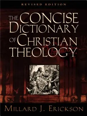 Diccionario sucinto de teología cristiana - The Concise Dictionary of Christian Theology