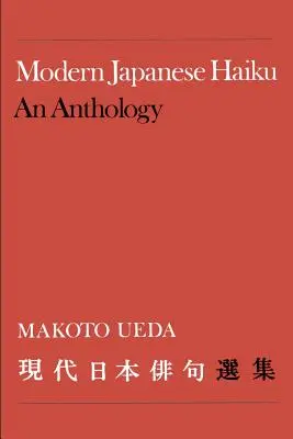 Haiku japonés moderno: Antología - Modern Japanese Haiku: An Anthology