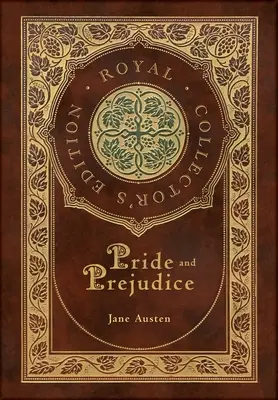 Orgullo y prejuicio (Edición real para coleccionistas) (Tapa dura plastificada con sobrecubierta) - Pride and Prejudice (Royal Collector's Edition) (Case Laminate Hardcover with Jacket)