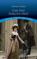 ¿Puedes perdonarla? - Can You Forgive Her?