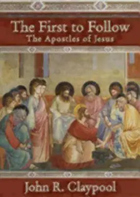 Los primeros en seguir: Los apóstoles de Jesús - The First to Follow: The Apostles of Jesus