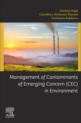 Gestión de Contaminantes Emergentes (Cec) en el Medio Ambiente - Management of Contaminants of Emerging Concern (Cec) in Environment