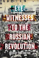 Testigos de la Revolución Rusa - Eyewitnesses to the Russian Revolution