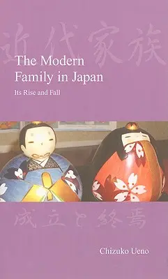 La familia moderna en Japón: Auge y declive - The Modern Family in Japan: Its Rise and Fall