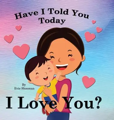 ¿Te he dicho hoy que te quiero? - Have I Told You Today, I Love You