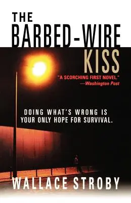 El beso del alambre de espino - The Barbed-Wire Kiss