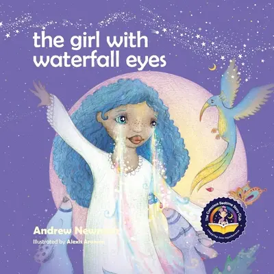 La niña con ojos de cascada: Ayudando a los niños a ver la belleza en sí mismos y en los demás. - The Girl With Waterfall Eyes: Helping children to see beauty in themselves and others.