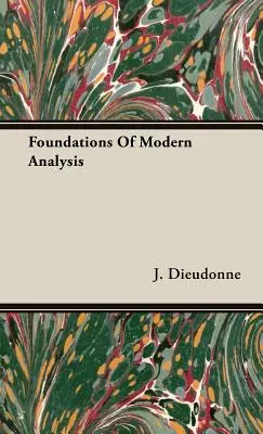 Fundamentos del análisis moderno - Foundations Of Modern Analysis