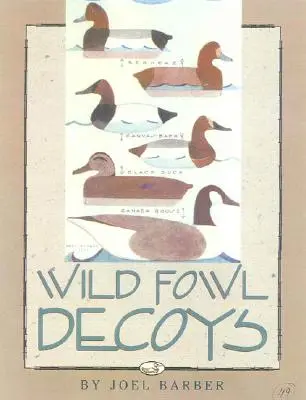 Señuelos para aves silvestres - Wild Fowl Decoys