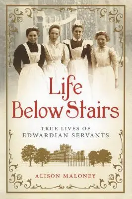 La vida bajo las escaleras - Life Below Stairs