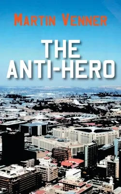 El Antihéroe - The Anti-Hero