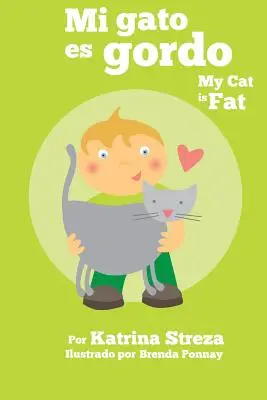 Mi Gato Es Gordo (Xist Bilingual Spanish English) - Mi Gato Es Gordo: My Cat Is Fat (Xist Bilingual Spanish English)