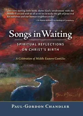 Canciones en espera: Reflexiones espirituales sobre el nacimiento de Cristo - Songs in Waiting: Spiritual Reflections on Christ's Birth
