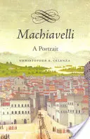 Maquiavelo: un retrato - Machiavelli: A Portrait