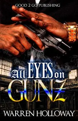 Todos los ojos en Gunz - All Eyes on Gunz