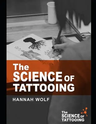 La ciencia del tatuaje - The Science of Tattooing