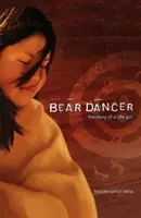 Bear Dancer: La historia de una niña Ute - Bear Dancer: The Story of a Ute Girl