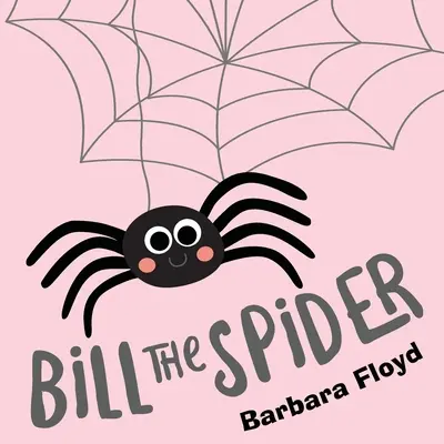 Bill la Araña - Bill the Spider