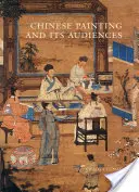 La pintura china y su público - Chinese Painting and Its Audiences