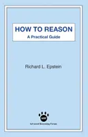 Cómo razonar: Una guía práctica - How to Reason: A Practical Guide