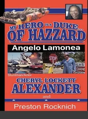 MI HÉROE ES UN DUQUE...DE HAZZARD LEE PROPIETARIOS 5ª EDICIÓN - MY HERO IS A DUKE...OF HAZZARD LEE OWNERS 5th EDITION