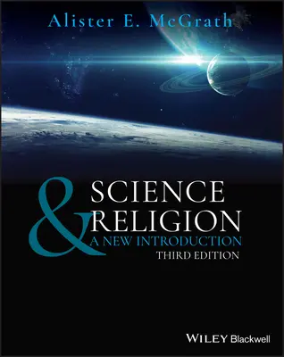 Ciencia y religión: Una nueva introducción - Science & Religion: A New Introduction