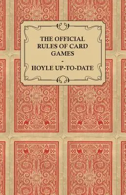 Las Reglas Oficiales de los Juegos de Cartas - Hoyle Up-To-Date - The Official Rules of Card Games - Hoyle Up-To-Date