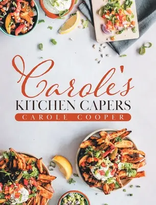 Las travesuras de Carole en la cocina - Carole's Kitchen Capers