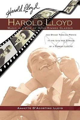 Harold Lloyd - La magia de unas gafas de pasta - Harold Lloyd - Magic in a Pair of Horn-Rimmed Glasses