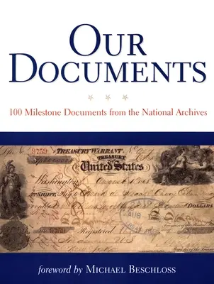 Nuestros documentos: 100 documentos históricos de los Archivos Nacionales - Our Documents: 100 Milestone Documents from the National Archives