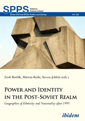 Poder e identidad en el reino postsoviético: Geografías de la etnicidad y la nacionalidad después de 1991 - Power and Identity in the Post-Soviet Realm: Geographies of Ethnicity and Nationality After 1991