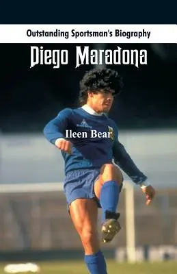 Biografía destacada de un deportista: Diego Maradona - Outstanding Sportsman's Biography: Diego Maradona