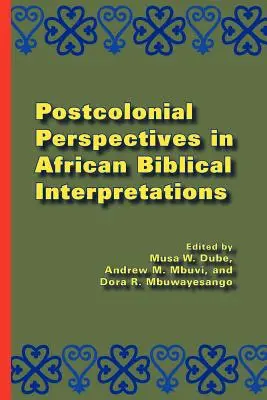 Perspectivas poscoloniales en las interpretaciones bíblicas africanas - Postcolonial Perspectives in African Biblical Interpretations