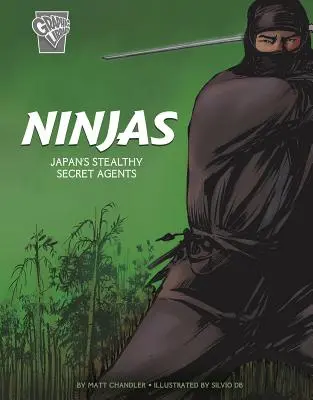 Ninjas: Los sigilosos agentes secretos de Japón - Ninjas: Japan's Stealthy Secret Agents