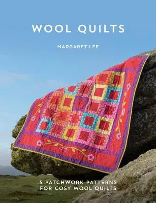 Wool Quilts: 5 Patterns for Wool Applique Quilts (en inglés) - Wool Quilts: 5 Patterns for Wool Applique Quilts